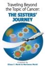 Image for Traveling Beyond the Topic of Cancer : The Sisters&#39; Journey