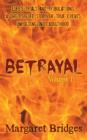 Image for Betrayal : Volume 1: Life&#39;s Trials and Tribulations a Child&#39;s Life Story of True Events Unfolding Into Adulthood