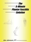 Image for The 5-Minute Plantar Fasciitis Solution