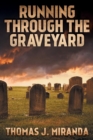 Image for Running Through the Graveyard