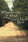 Image for Whippoorwills at Dusk Along Gourd Neck Road
