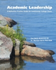 Image for Academic Leadership : A Reflective Practice Guide for Community College Chairs
