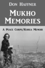 Image for Mukho Memories : A Peace Corps/Korea Memoir