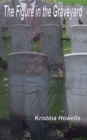 Image for Figure in the Graveyard