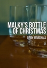 Image for Malky&#39;s Bottle of Christmas