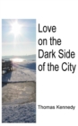 Image for Love on the Dark Side of the City