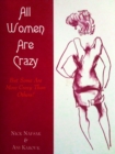 Image for All Women are Crazy but Some are Crazier than Others
