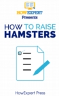 Image for How To Raise Hamsters.