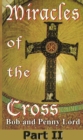 Image for Miracles of the Cross Part II