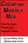 Image for Cheap and Miserly Men: How to Spot Them and Handle Them