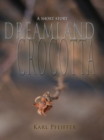 Image for Dreamland Crocotta