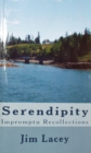 Image for Serendipity: Impromptu Recollections