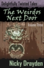 Image for Delightfully Twisted Tales: The Weirdos Next Door (Volume Three)