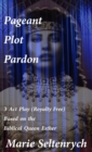 Image for Pageant Plot Pardon: Play - Esther