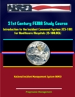 Image for 21st Century FEMA Study Course: Introduction to the Incident Command System (ICS 100) for Healthcare/Hospitals (IS-100.HCb) - National Incident Management System (NIMS).