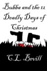 Image for Bubba and the 12 Deadly Days of Christmas