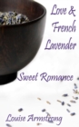 Image for Love &amp; French Lavender