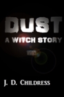 Image for Dust: A Witch Story