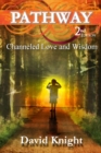 Image for Pathway (2nd Edition) - Channeled Love and Wisdom