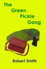 Image for Green PIckle Gang