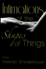 Image for Intimations of the Shapes of Things