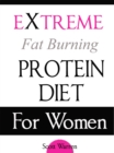 Image for Extreme Fat Burning Protein Diet For Women