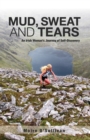 Image for Mud, Sweat and Tears: an Irish Woman&#39;s Journey of Self-Discovery