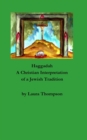 Image for Haggadah: A Christian Interpretation of a Jewish Tradition