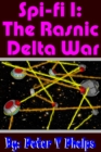 Image for Spi-Fi 1: The Rasnic Delta War