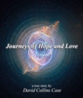 Image for Journeys of Hope and Love