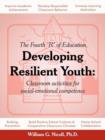 Image for Developing Resilient Youth : Classroom Activities for Social-Emotional Competence