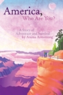 Image for America, Who Are You?: A Story of Adventure and Survival