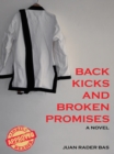 Image for Back Kicks and Broken Promises