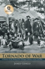 Image for Into the Tornado of War: A History of the Twenty-First Michigan Infantry in the Civil War