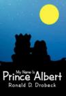 Image for My Name Is Prince Albert