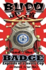Image for Budo and the Badge: Exploits of a Jersey Cop