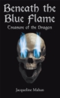 Image for Beneath the Blue Flame: Treasure of the Dragon