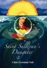 Image for Saint Sullivan&#39;s Daughter