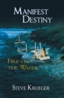 Image for Manifest Destiny: Fire on the Water