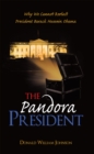 Image for Pandora President: Why We Cannot Reelect President Barack Hussein Obama