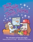 Image for Trouble with Tooth Fairies: The Adventures of Sam and Angela.