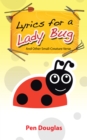 Image for Lyrics for a Lady Bug: And Other Small-Creature Verse