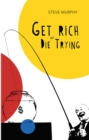 Image for Get Rich or Die Trying