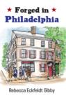 Image for Forged in Philadelphia