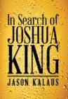Image for In Search of Joshua King
