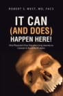 Image for It Can (And Does) Happen Here!: One Physician&#39;s Four Decades-long Journey As Coroner in Rural North Idaho