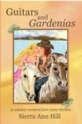 Image for Guitars and Gardenias: A Country Western Love Story Thriller