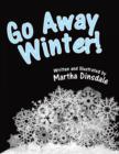 Image for Go Away, Winter!