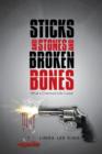 Image for Sticks and Stones and Broken Bones