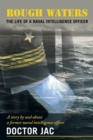Image for Rough Waters : The Life of a Naval Intelligence Officer